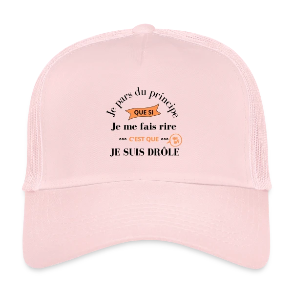 Je Suis Drôle Principe Humour sur Casquette trucker