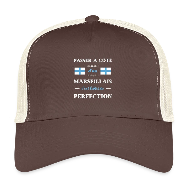 Humour Marseillais Perfection sur Casquette trucker