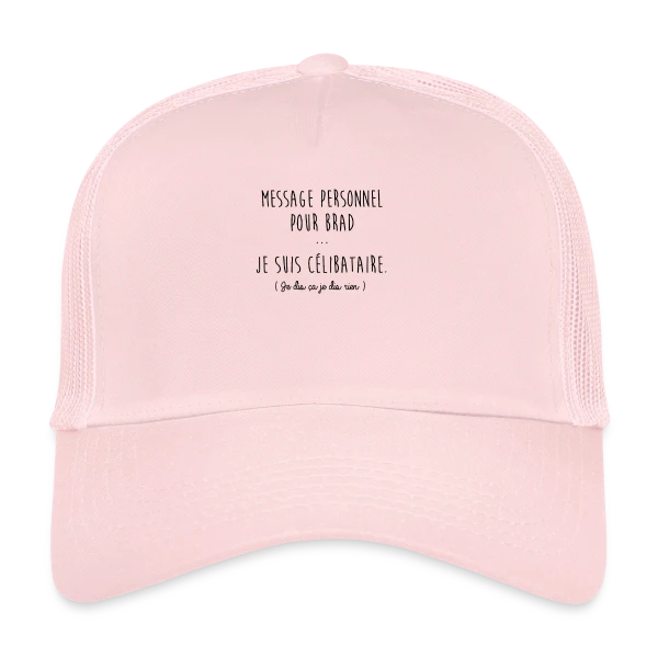 Humour "Je Suis Célibataire" sur Casquette trucker