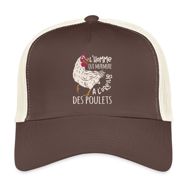 L'Homme Qui Murmure à l'Oreille des Poulets sur Casquette trucker