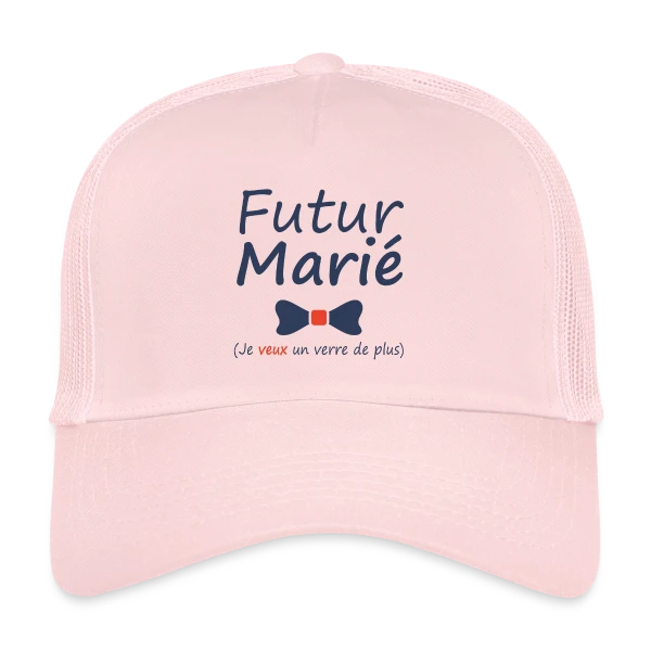 Futur Marié Verre de Plus sur Casquette trucker