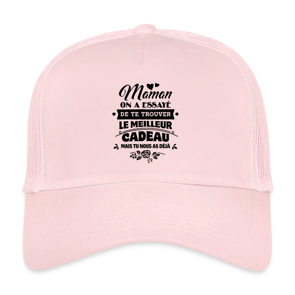 Fête des Mères: Maman, Tu es Notre Plus Beau Cadeau sur Casquette trucker