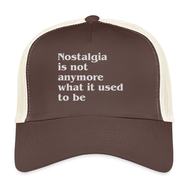 La Nostalgie n'est Plus sur Casquette trucker