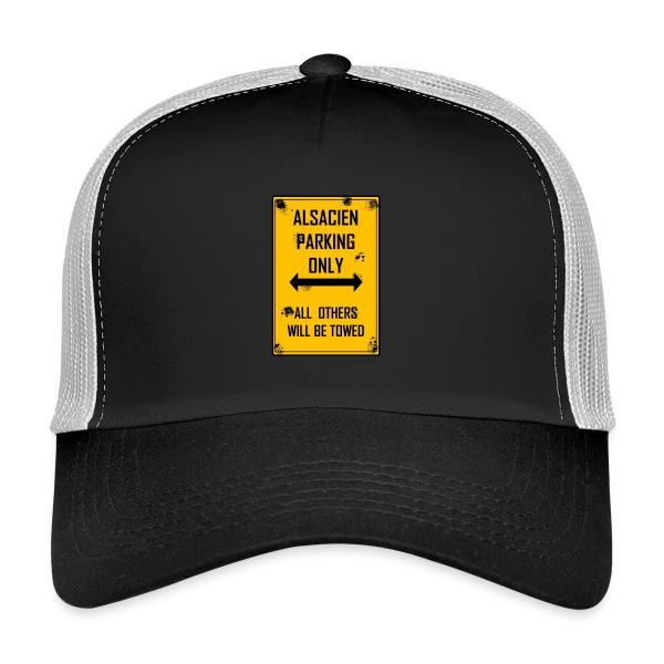 Alsacien Parking Only sur Casquette trucker