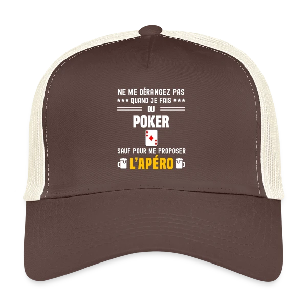 poker ne dérangez pas sauf apéro sur Casquette trucker