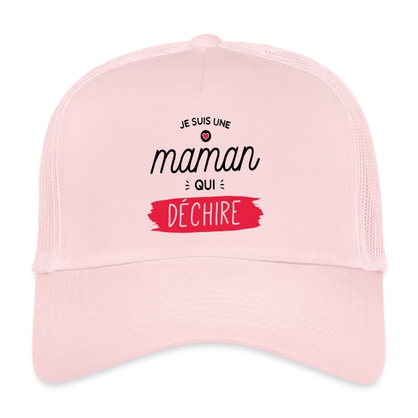 Maman au Top et Qui Déchire ! sur Casquette trucker