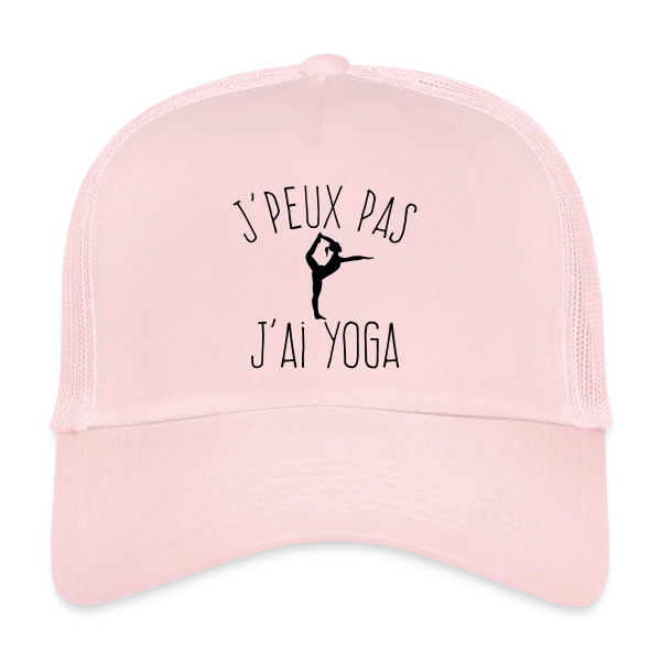 Humour Yoga: J'Peux Pas, J'ai Yoga ! sur Casquette trucker