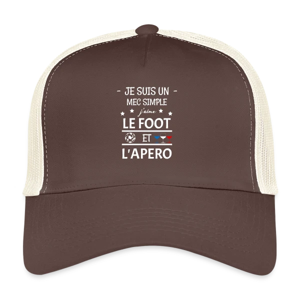 Je Suis Un Mec Simple : Foot et Apéro sur Casquette trucker