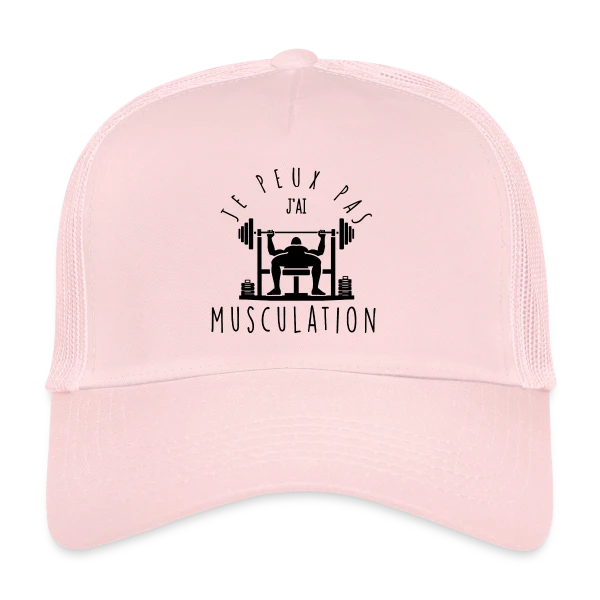 Humour Musculation: Je Peux Pas, J'ai Muscu sur Casquette trucker