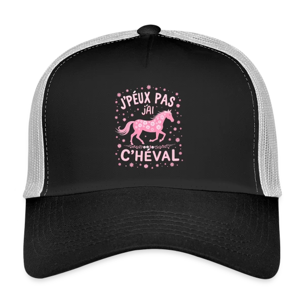 J'Peux Pas J'Ai Cheval - Humour Équitation Rose sur Casquette trucker