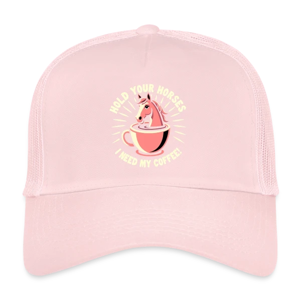 Humour Café - Halte les Chevaux, J'ai Besoin de Café ! sur Casquette trucker