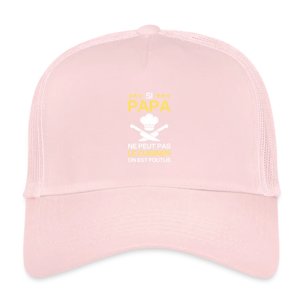 Humour Papa Cuisinier - On est foutus ! sur Casquette trucker