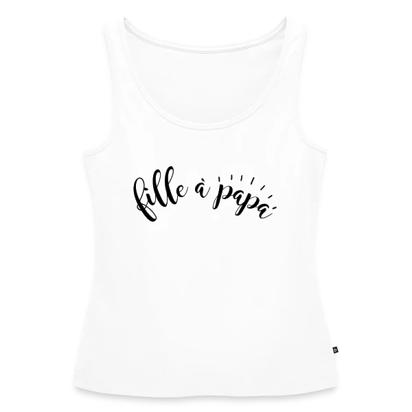Fille à Papa Adorée sur Débardeur bio Premium Femme