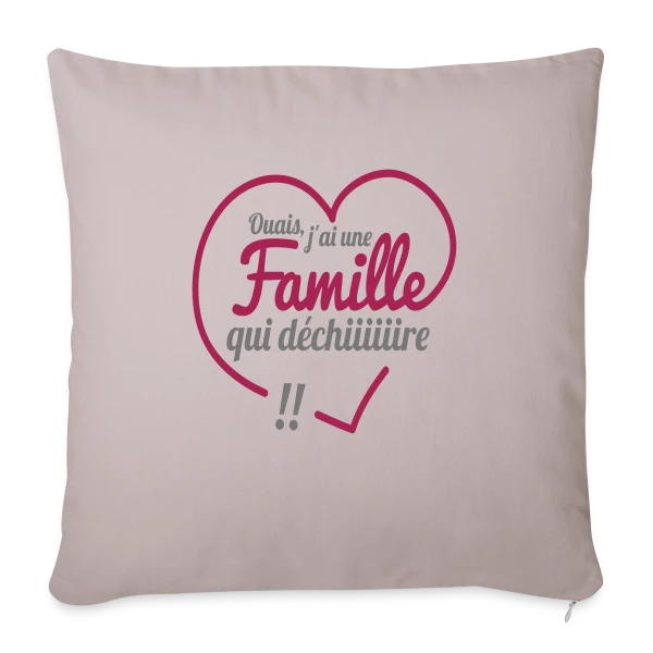 Famille qui Déchire – Unie et Géniale sur Housse de coussin décorative 45 x 45 cm