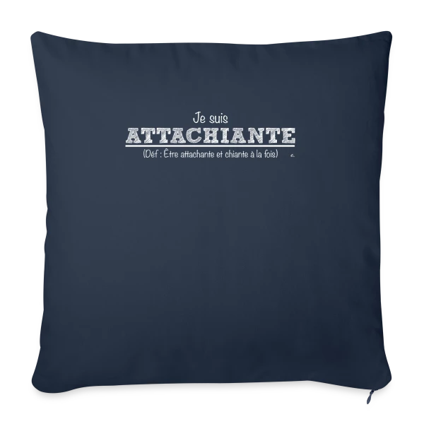 Attachiante : Assumez Votre Caractère Unique sur Housse de coussin décorative 45 x 45 cm