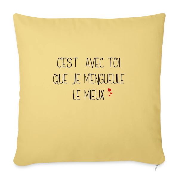 Humour Couple : C'est avec toi que je m'engueule le mieux sur Housse de coussin décorative 45 x 45 cm
