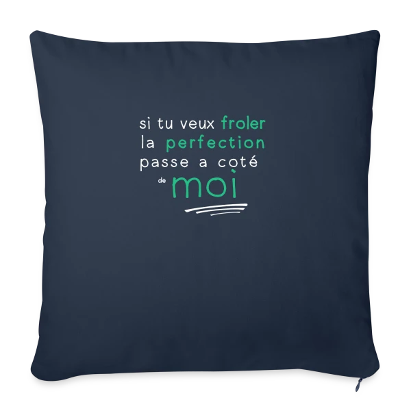 La Perfection sur Housse de coussin décorative 45 x 45 cm