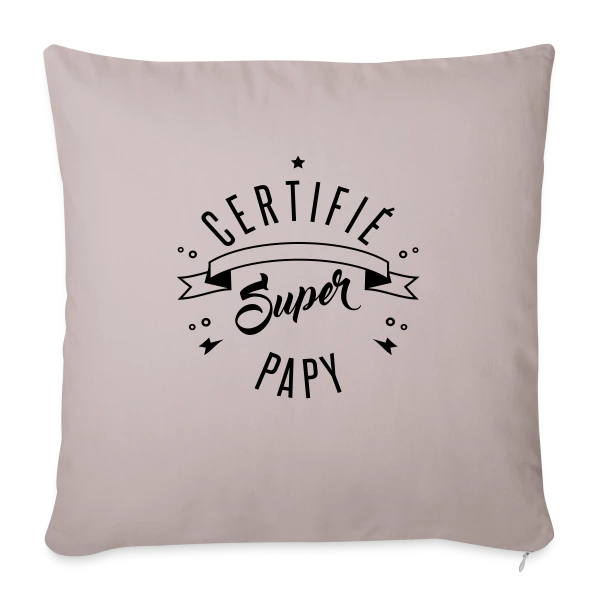Certifié Super Papy sur Housse de coussin décorative 45 x 45 cm