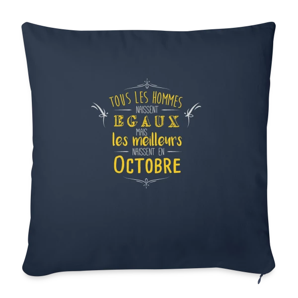 Né en Octobre : L'Élite des Hommes ! sur Housse de coussin décorative 45 x 45 cm