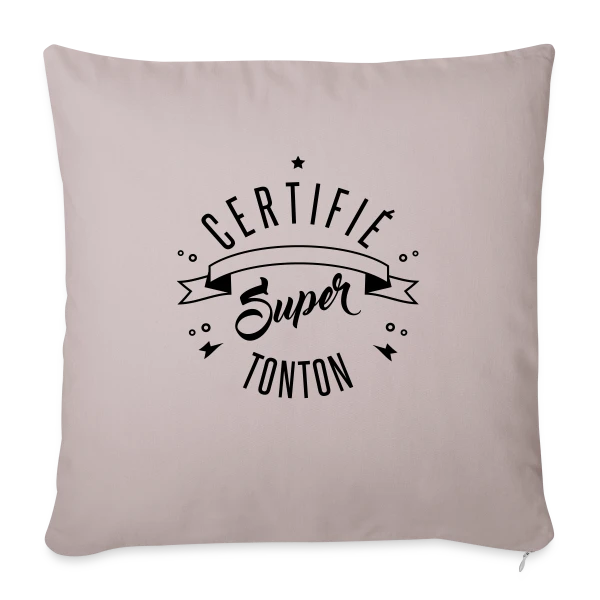 Certifié Super Tonton sur Housse de coussin décorative 45 x 45 cm