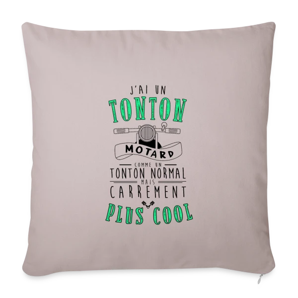 Mon Tonton Motard, le plus cool ! sur Housse de coussin décorative 45 x 45 cm