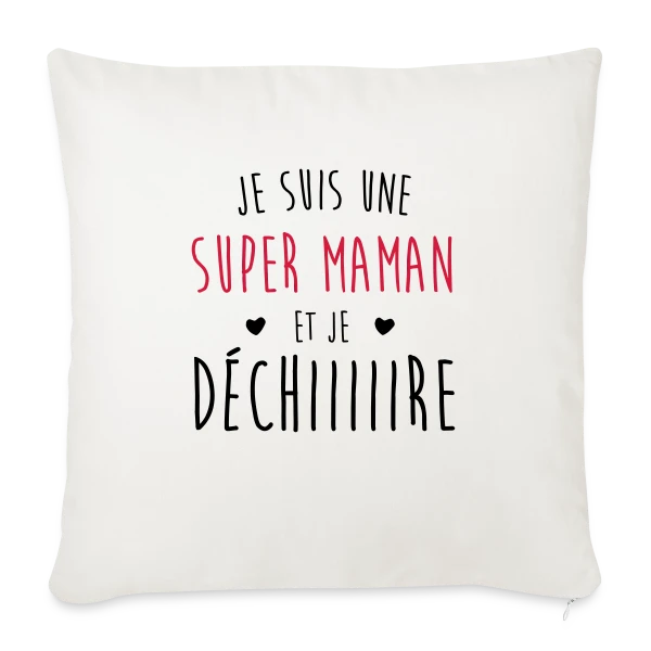 Super Maman qui Déchire sur Housse de coussin décorative 45 x 45 cm