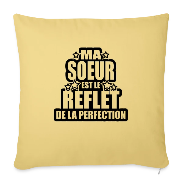 Ma Sœur, Reflet de la Perfection et de l'Amour sur Housse de coussin décorative 45 x 45 cm