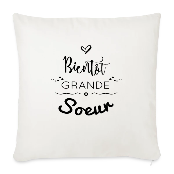 Bientôt Grande Sœur sur Housse de coussin décorative 45 x 45 cm