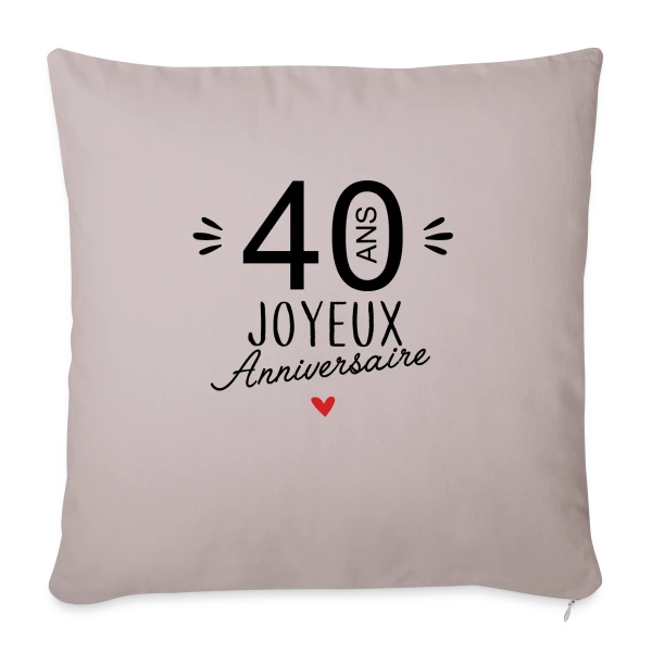 Anniversaire 40 Ans : La Fête Commence ! sur Housse de coussin décorative 45 x 45 cm