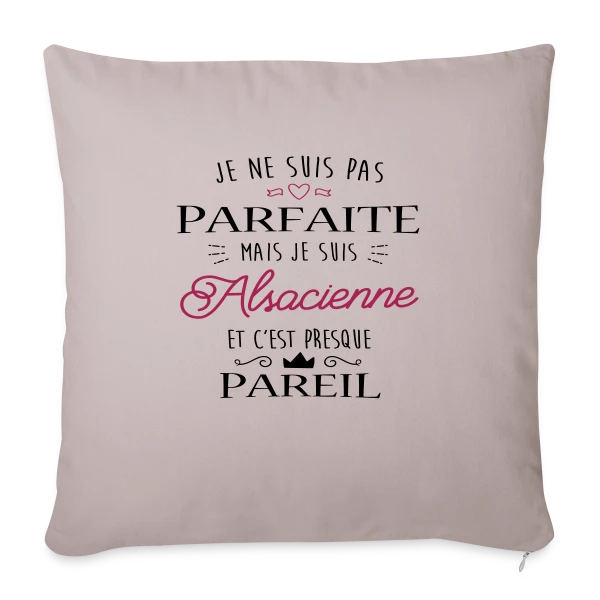 Pas Parfaite Mais Alsacienne sur Housse de coussin décorative 45 x 45 cm