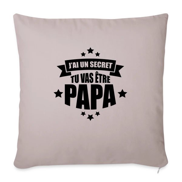 J'ai un Secret : Tu Vas Être Papa ! Annonce Surprise sur Housse de coussin décorative 45 x 45 cm