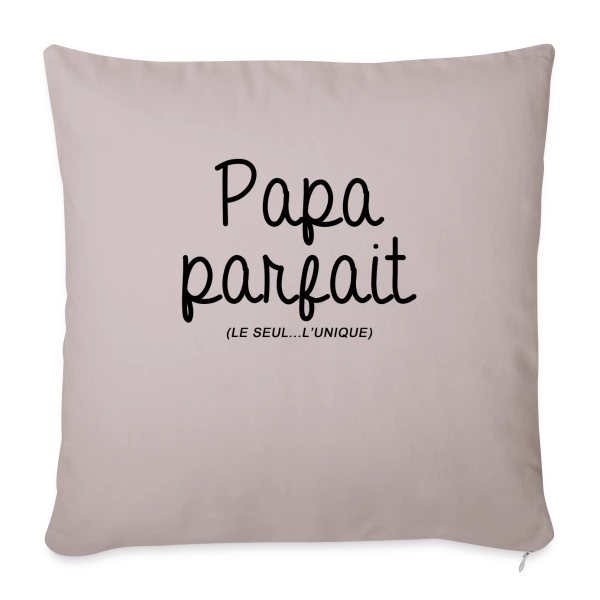 Papa Parfait sur Housse de coussin décorative 45 x 45 cm