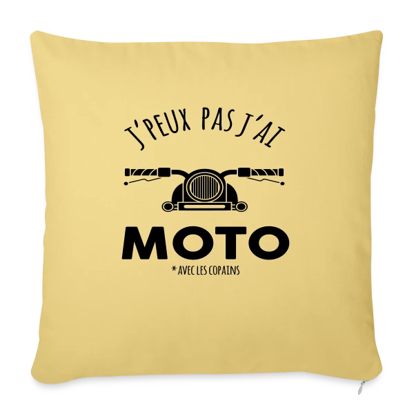 J'peux pas, j'ai moto ! sur Housse de coussin décorative 45 x 45 cm