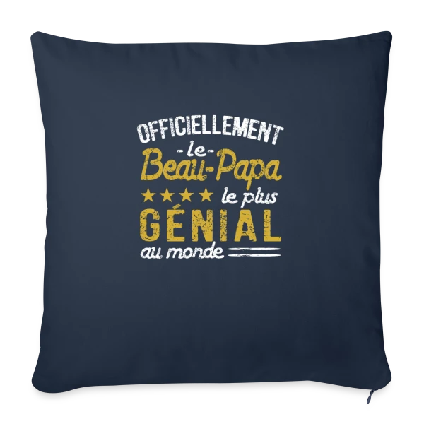 "Officiellement le Beau Papa le Plus Incroyable" - Idée Cadeau sur Housse de coussin décorative 45 x 45 cm