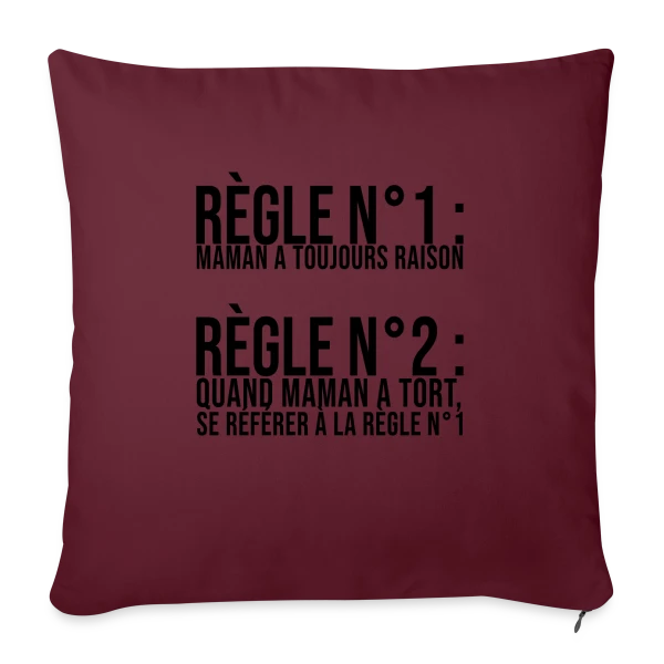 Maman a Toujours Raison : La Vérité Universelle ! sur Housse de coussin décorative 45 x 45 cm