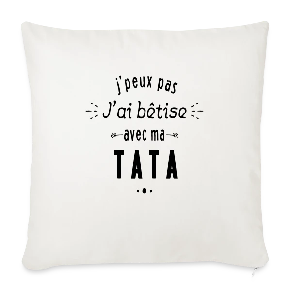 Bêtises avec ma Tata sur Housse de coussin décorative 45 x 45 cm