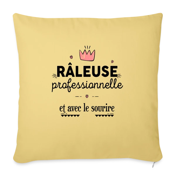 Râleuse Professionnelle sur Housse de coussin décorative 45 x 45 cm