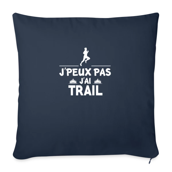 J'Peux Pas, J'ai Trail ! - Humour Sportif sur Housse de coussin décorative 45 x 45 cm