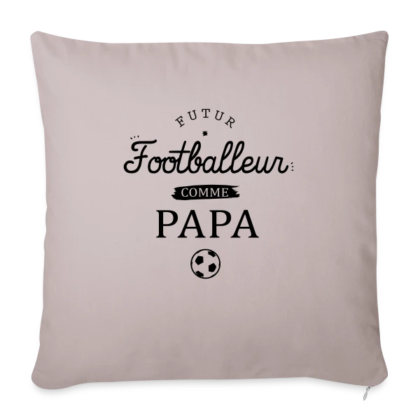 Futur Footballeur Comme Papa sur Housse de coussin décorative 45 x 45 cm