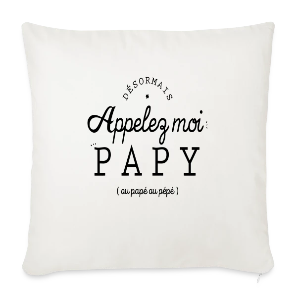 Désormais Papy sur Housse de coussin décorative 45 x 45 cm