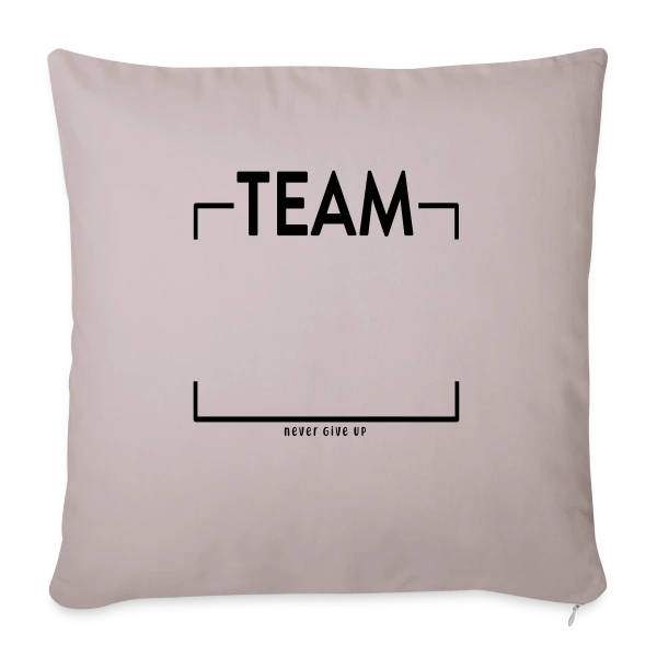 Personnalisé 'Never Give Up' - Votre Équipe au Sommet sur Housse de coussin décorative 45 x 45 cm