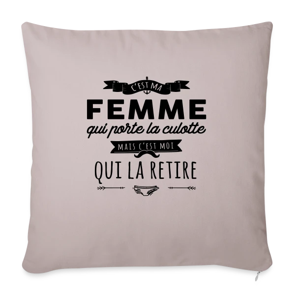 'C'est moi qui la retire' - Humour de Couple sur Housse de coussin décorative 45 x 45 cm