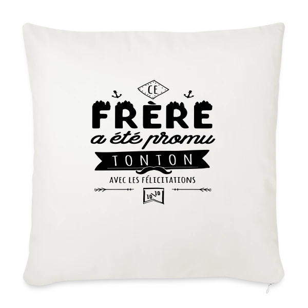 Bientôt Tonton Génial sur Housse de coussin décorative 45 x 45 cm