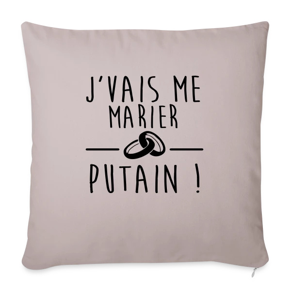EVG/EVJF : Je me marie, Bordel ! sur Housse de coussin décorative 45 x 45 cm