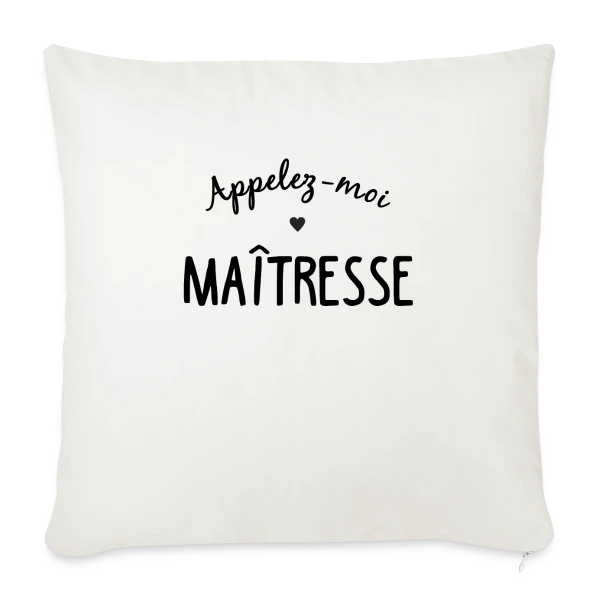 Appelez-moi Maîtresse sur Housse de coussin décorative 45 x 45 cm