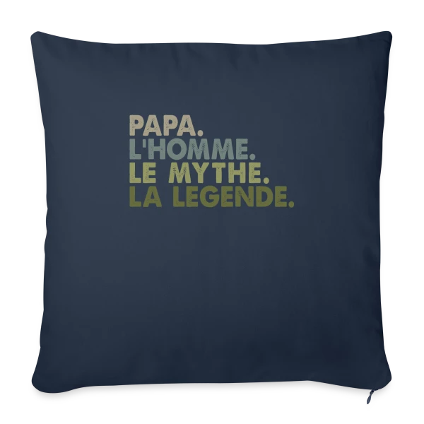 Papa, l'Homme, le Mythe, la Légende - T-Shirt Culte sur Housse de coussin décorative 45 x 45 cm