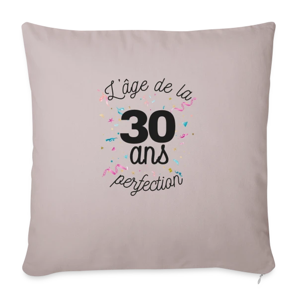 30 Ans : L'Âge de la Perfection sur Housse de coussin décorative 45 x 45 cm