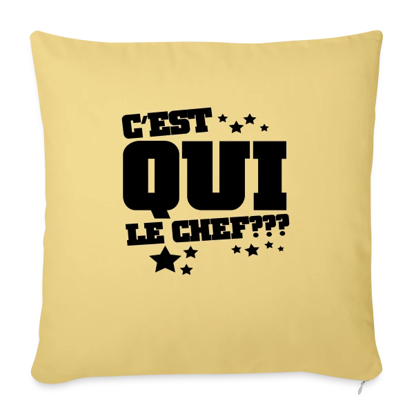 Le Chef, C'est Moi ! Humour et Autorité sur Housse de coussin décorative 45 x 45 cm