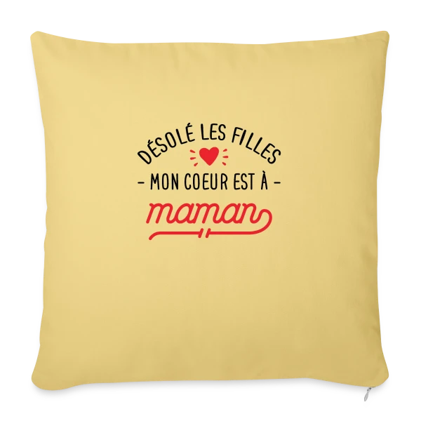 Désolé les Filles, Mon Cœur est à Maman : T-shirt Bébé sur Housse de coussin décorative 45 x 45 cm