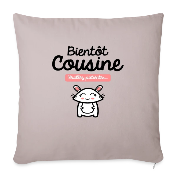 Bientôt Cousine : Annonce Mignonne sur Housse de coussin décorative 45 x 45 cm